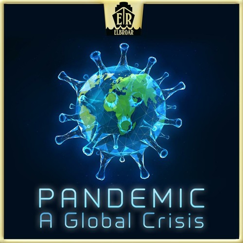 Pandemic – A Global Crisis